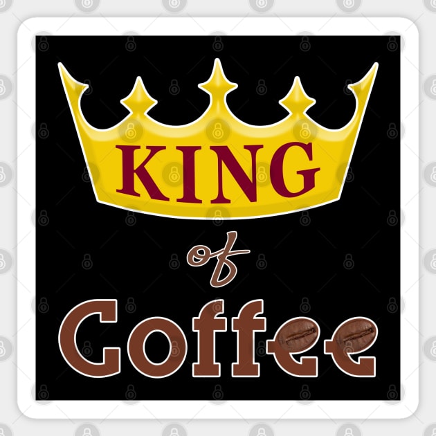 King of Coffee funny Java Bean Caffeine Lover. Sticker by Maxx Exchange